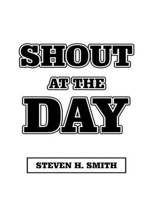 cover image of Shout at the Day